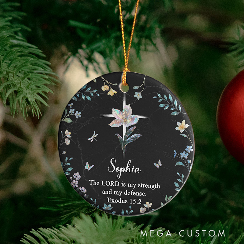 Personalized the Lord is My Strength and My Defense Ceramic Ornament with Name Religious Gift for Christians