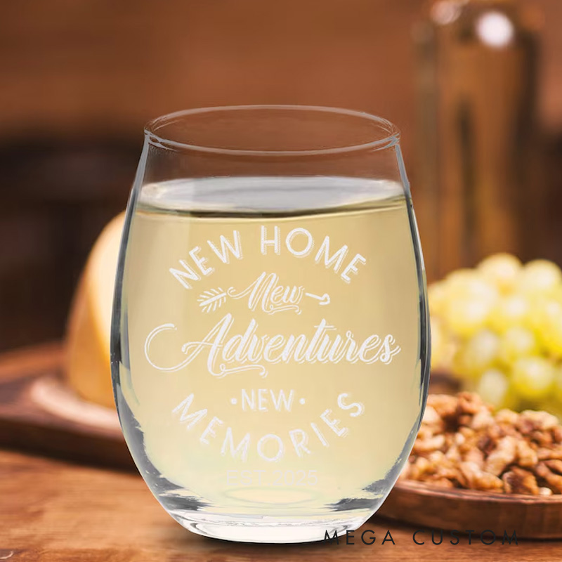 Personalized New Home New Adventure New Memories Wine Glass Housewarming Gift New House Gift New Home Gift Moving Gift Gift for New Home