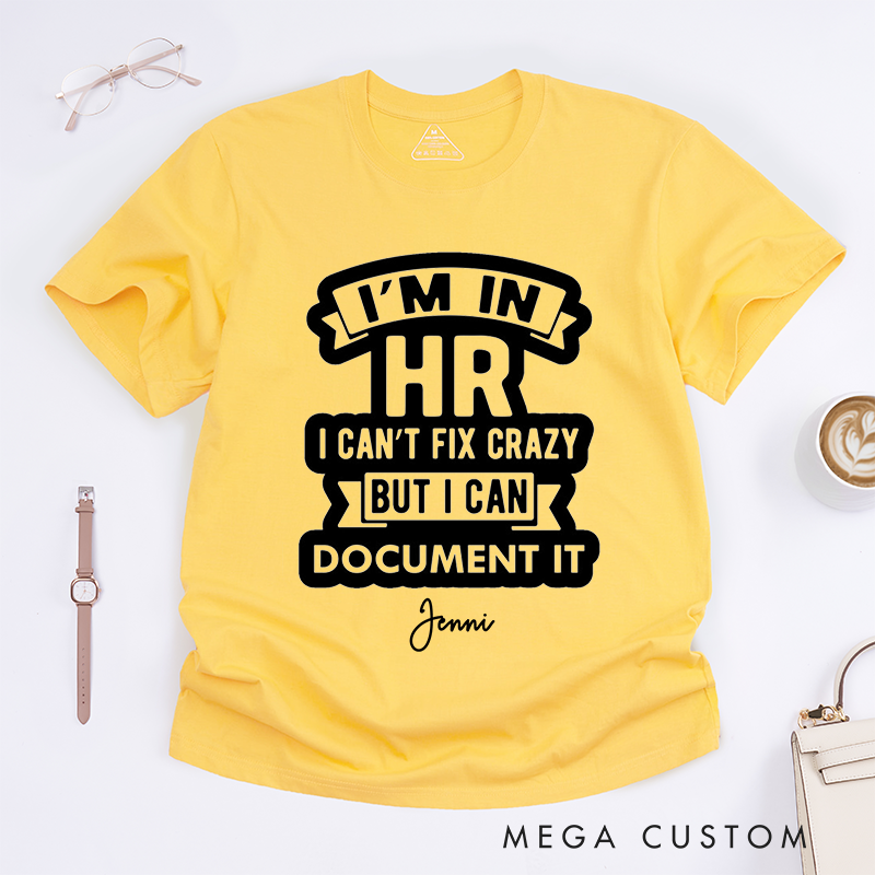 Personalized I’m in HR Funny Work Humor Bold and Playful Graphic Design T-Shirt