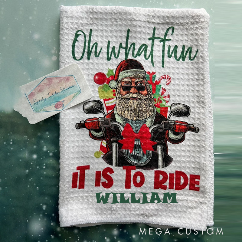 PersonalizedOh What Fun It Is To Ride Kitchen Dish Microfiber Waffle Weave Towel Christmas Holidays Motorcycle Harley Santa