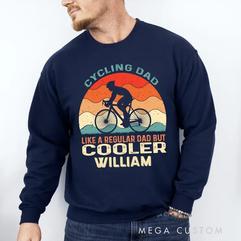 Personalized Cycling Dad Like A Regular Dad but Cooler Sweatshirt Mountain Biker Dad Long Sleeve Shirt