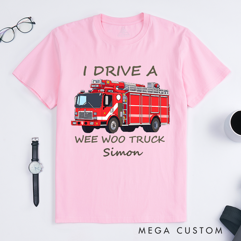 Personalized T-Shirt for Firefighter I Drive a Wee Woo Truck Funny Firefighter Graphic Graphic Firefighter Gift T-Shirt