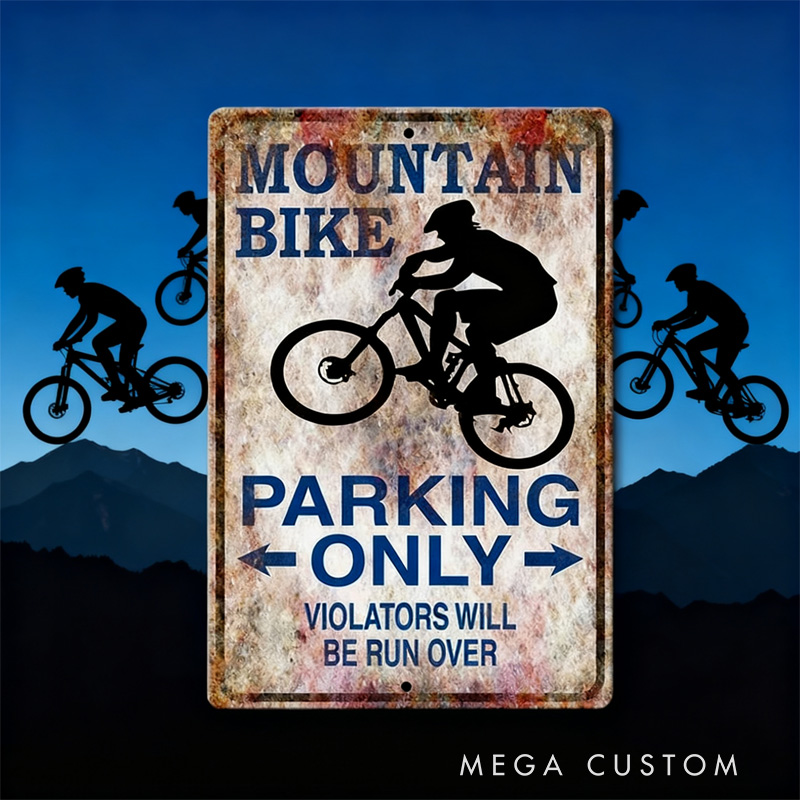 Personalized Dirty Mountain Bike Parking Sign Aluminum Parking Sign Funny Bicyclist Sign Mountain Biker Gift Garage Sign Parking Only Biker Sign