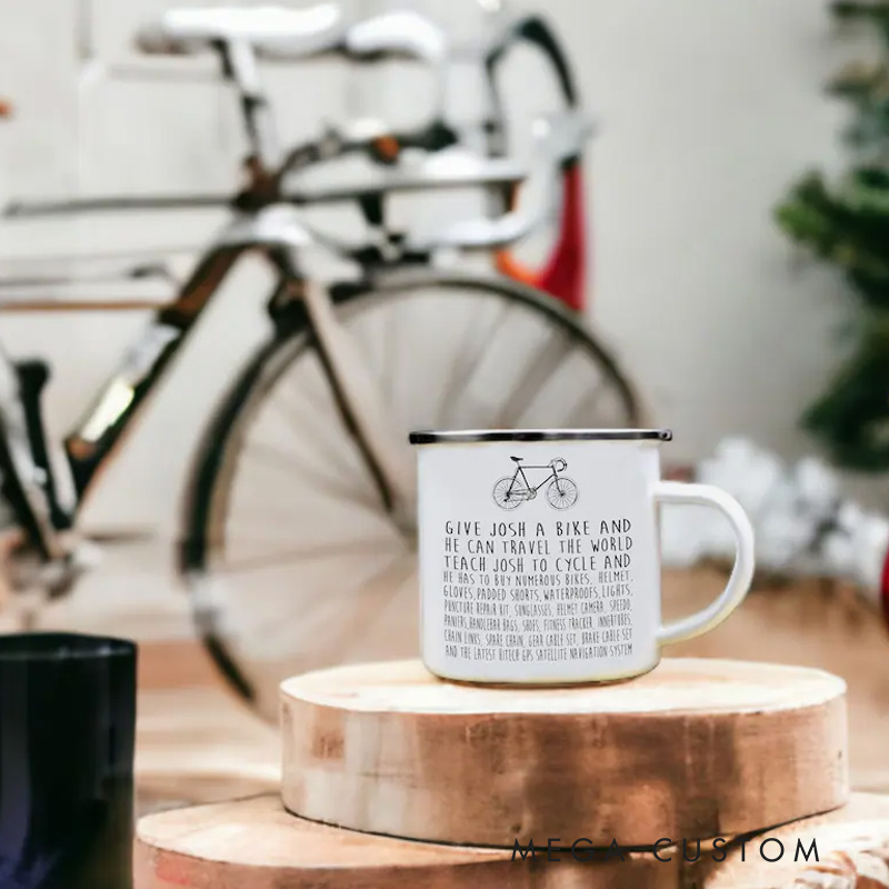 Personalized Cyclists Enamel Mug Bike Mug Cyclist Give A Man A Bike Cycling Riding Lover