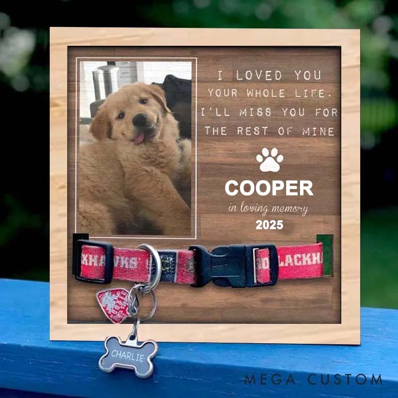 Personalized Pet Lover I Loved Your Whole Life Pet Collar Holder