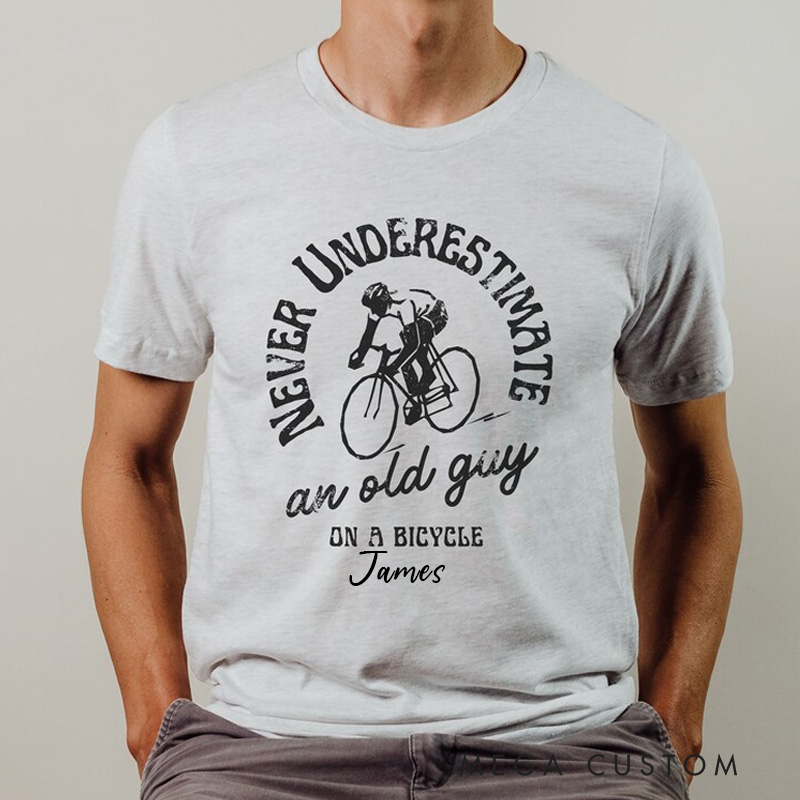 Personalized Cycling Dad Shirt Never Undrestimate and Old Guy Mens Cycling T-Shirt Cycling Tour