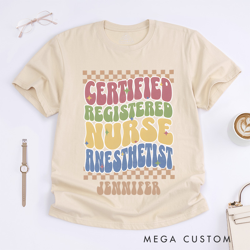 Personalized Nurse T-Shirts Certified Registered Nurse Anesthetist Fashion Design T-Shirts
