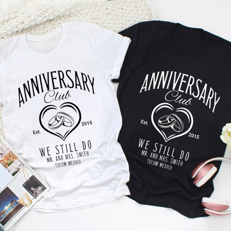 Personalized Couple Anniversary Club T-Shirt 10 Years Anniversary Shirts for Wife Husband We Still Do Tees for Couple
