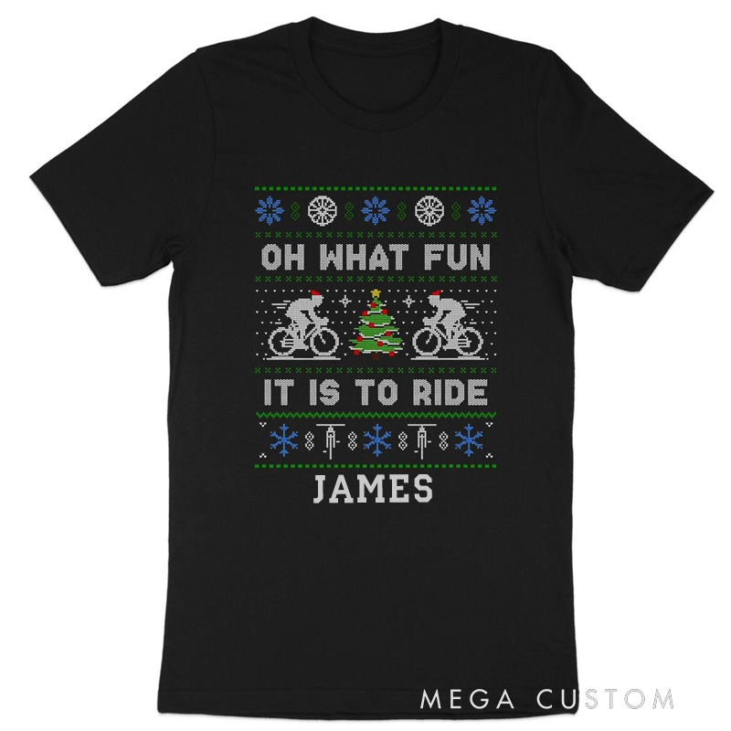 Personalized Classic Tshirt Funny Christmas Cycling Shirt Oh What Fun It Is To Ride Bicycle Ugly Christmas Sweater Style Tee