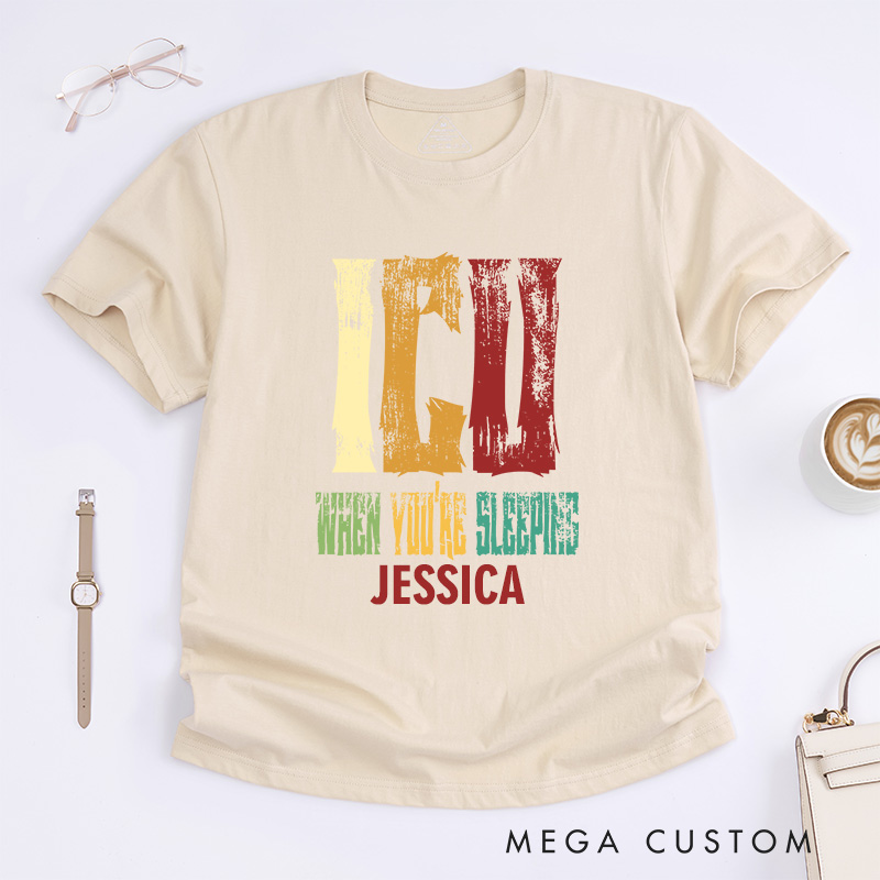 Personalized Nurse T-Shirts ICU When You're Sleeping Fashion Design T-Shirts