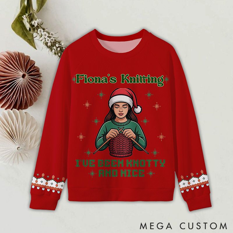 Personalizeds Ugly Sweater Gifts For Knitting Lover I've Been Knotty and Nice Custom Name