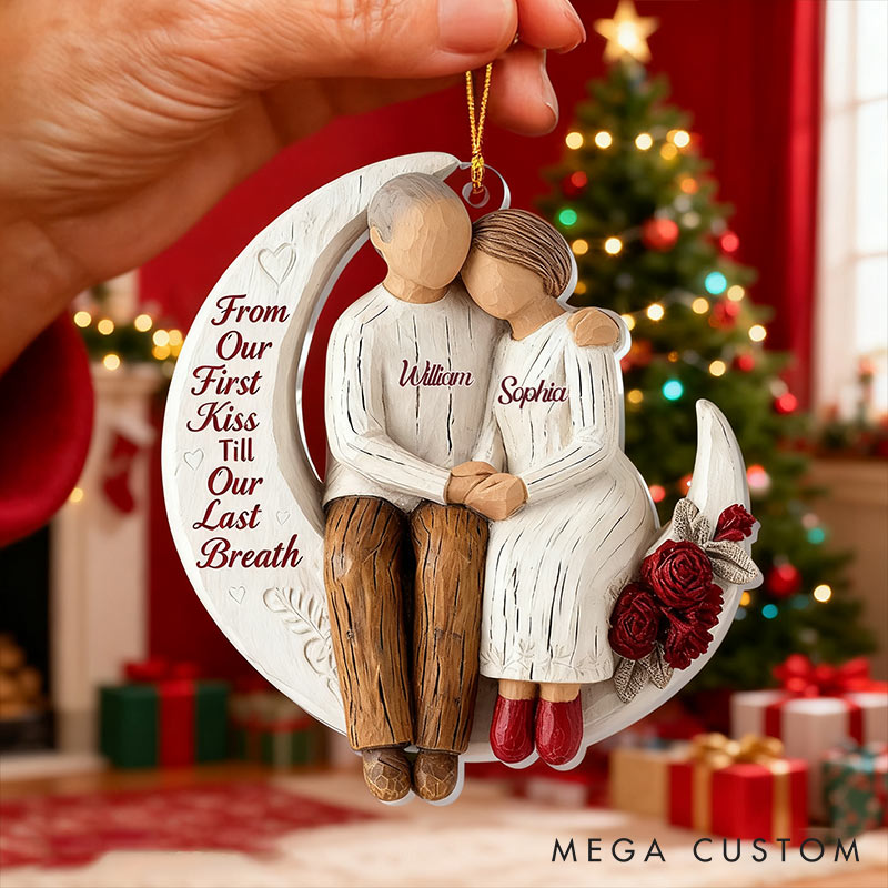 Personalized From Our First Kiss Till Our Last Breath Couple Ornament Chrismas Decoration with Names Chrismas Gift for Husband Wife