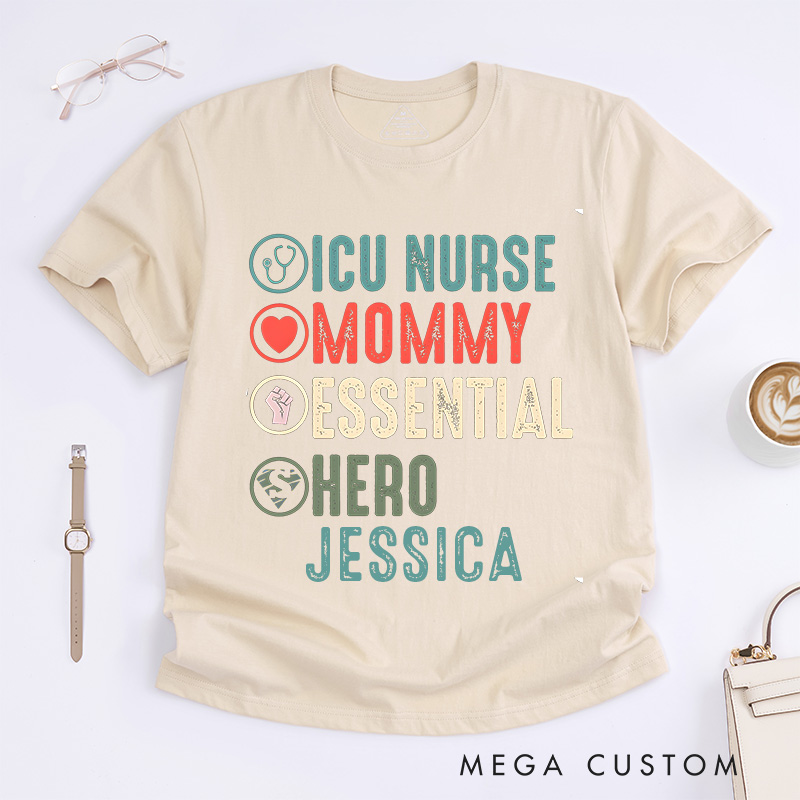 Personalized Nurse T-Shirts ICU Nurse Mommy Hero Fashion Design T-Shirts