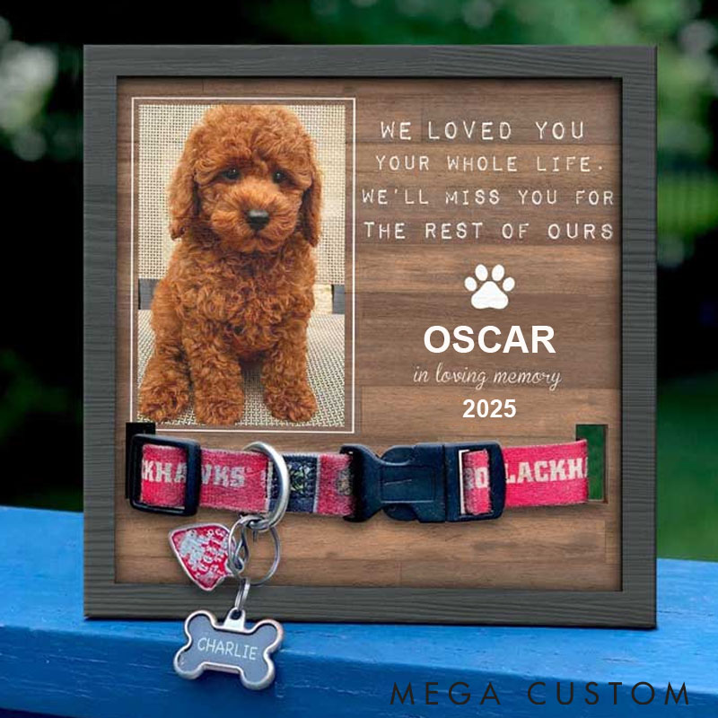 Personalized Pet Lover I Loved Your Whole Life Pet Collar Holder