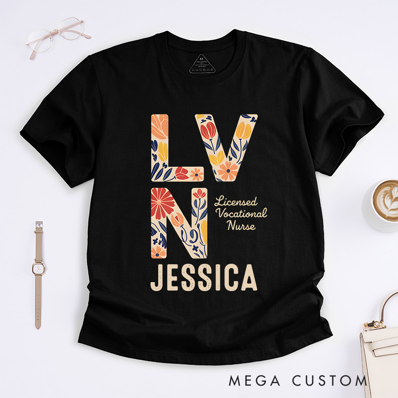 Personalized Nurse T-Shirts Floral LVN Fashion Design T-Shirts