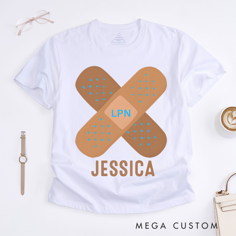 Personalized Nurse T-Shirts LPN Bandage Care Design T-Shirts