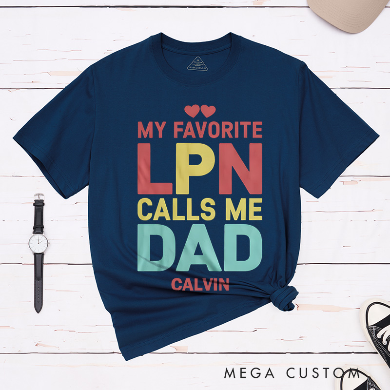 Personalized Nurse T-Shirts Proud Dad of an LPN Design T-Shirts