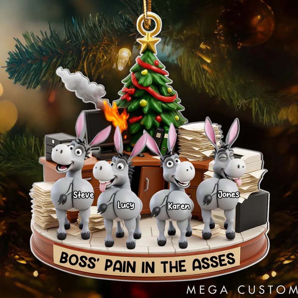Personalized Pet Lover Funny Boss Christmas Pain in the Asses Christmas Ornament