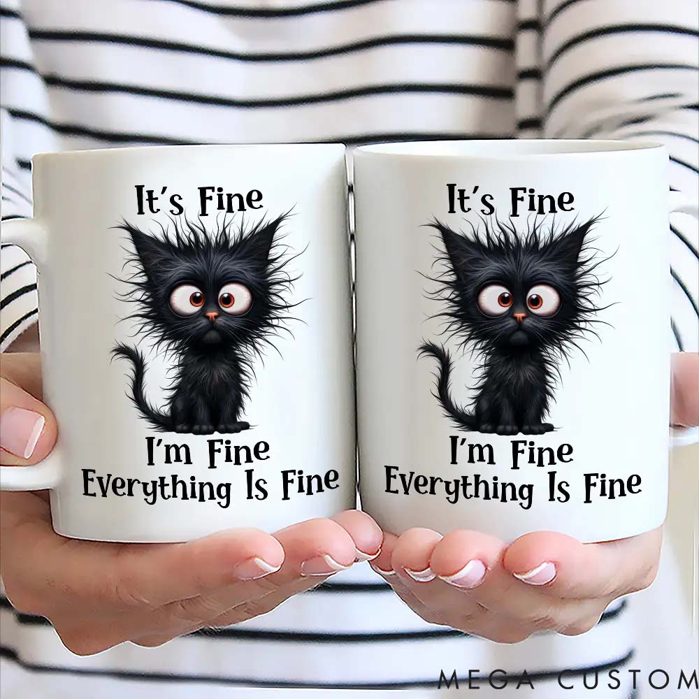 Personalized Pet Lover It is Fine I am Fine Everything is Fine Mugs