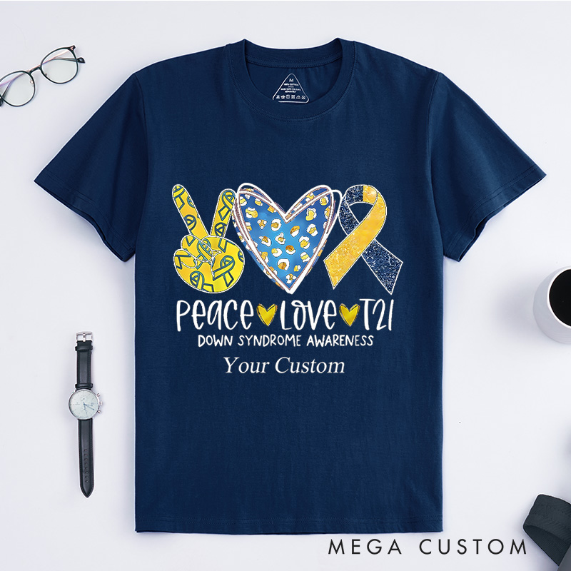 Personalized Peace Love T21 Down Syndrome Awareness T-Shirt