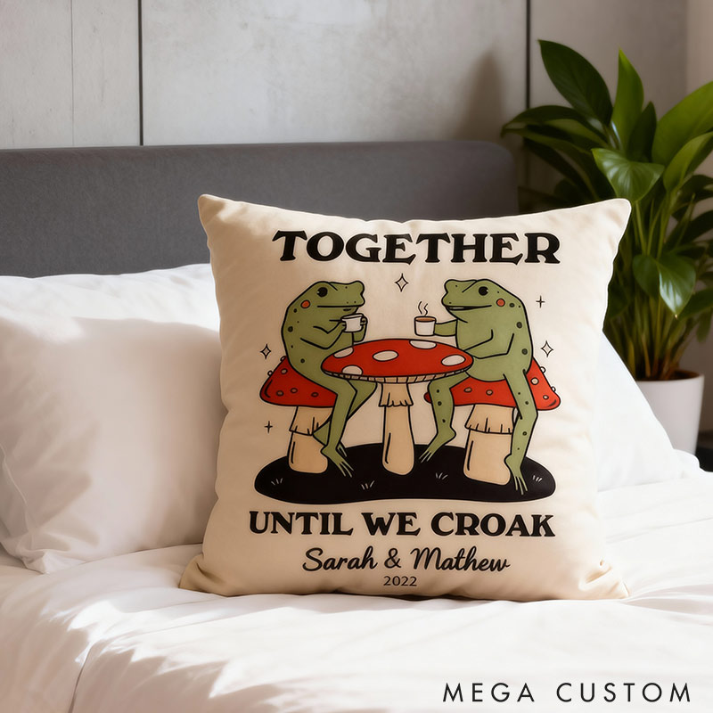 Personalized Together Until We Croak Frog Throw Pillow Valentine's Day gift for Couple Home Pillow Romantic Anniversaries Gift for Husband Wife