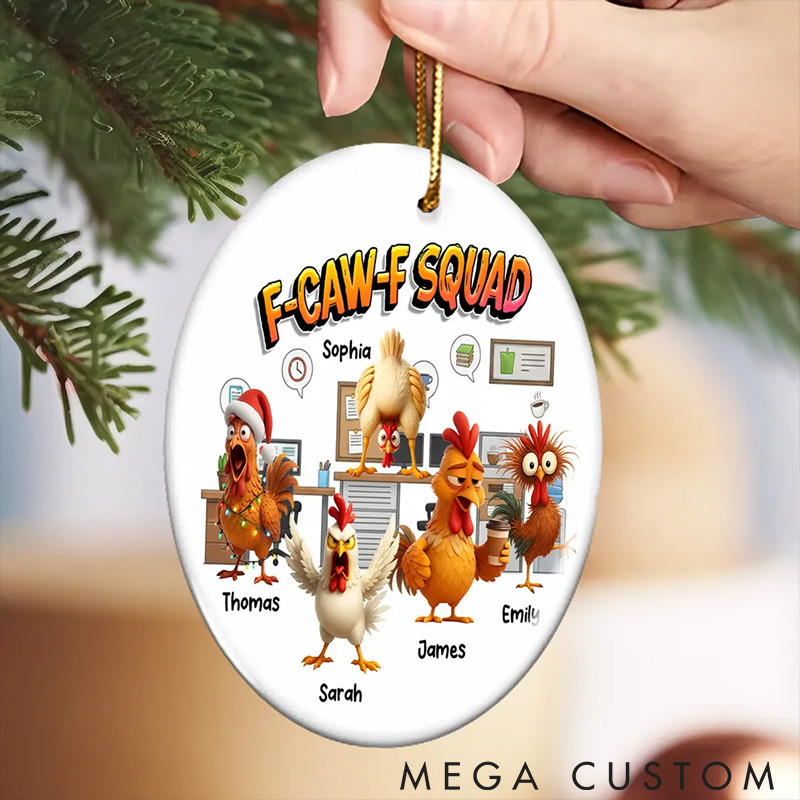 Personalized Pet Lover F Caw F Squad Funny Chicken Staff Ornament