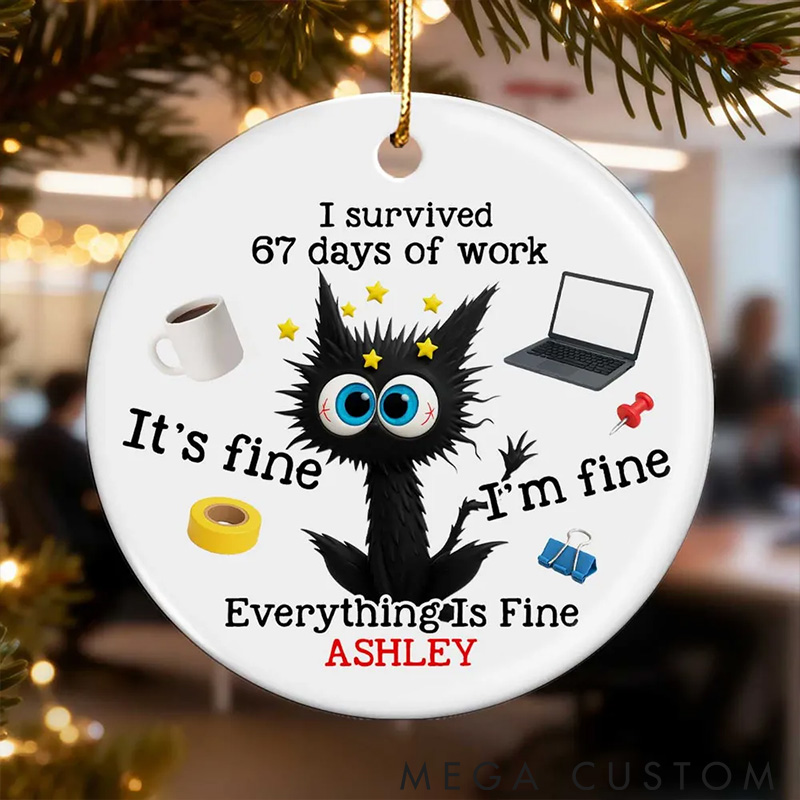 Personalized Cat Lover I Survived 67 Days of Work Funny Cat Ornament
