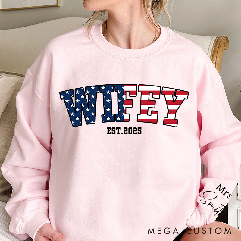 Personalized American Flag Wifey Sweatshirt Patriotic Sweatshirt for Newlyweds Stars and Stripes Flag Sweatshirt for Wife