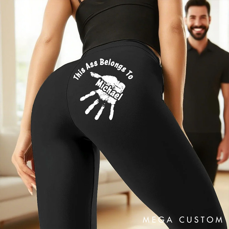 Personalized Girlfriend Wife This Ass Belongs To Him Palm Stretch Legging Women Yoga Pants with Man Name Valentines Day Anniversary Gift for Her