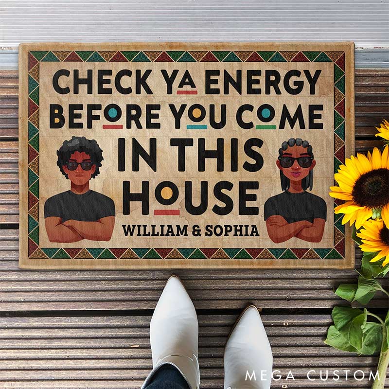 Personalized Check Ya Energy Before You Come In This House Couple Home Doormat with Names Non-Slip Durable Front Door Decor Gift for Couple