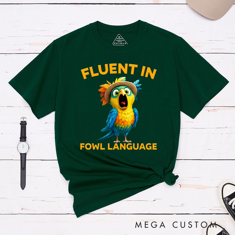 Personalized Pet Lover Fluent in Fowl Language Chicken T-Shirt