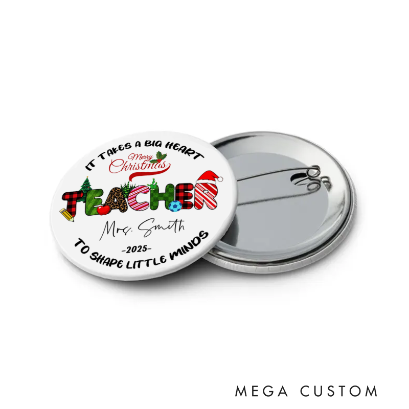 Personalized Teacher Button Pin It Takes a Big Heart to Shape Little Minds Fun Badge Gift Teacher Appreciation Gift