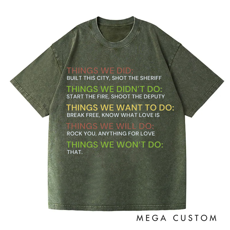 Personalized Funny Lyrics Mashup Shirt Custom Music Pop Rock Song T-shirt Funny Sarcastic Tee Things We Did and Won't Do Rock 'n' Roll