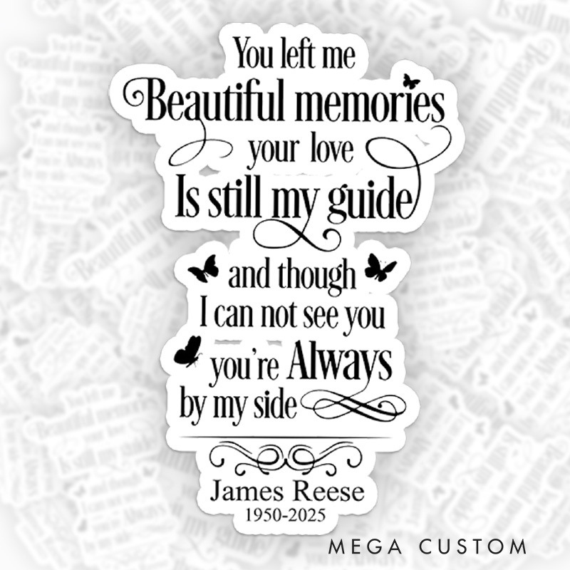 Personalized Butterfly Script Memorial Sticker Always by My Side Sympathy Gift for Loss of Loved One Tribute