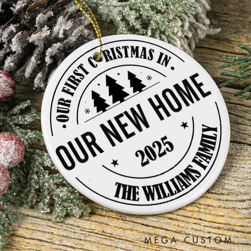 Personalized First Christmas in Our New Home Christmas Ornament First Christmas Ornament Personalized Keepsake for Celebrating Your New Home