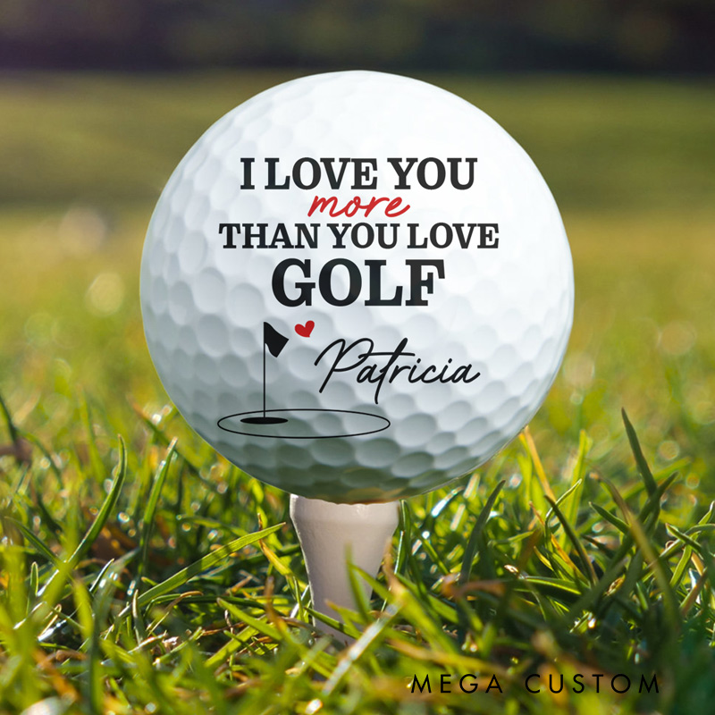 Personalized Golf Ball Love You More Than You Love Golf For Husband Boyfriend Golfer