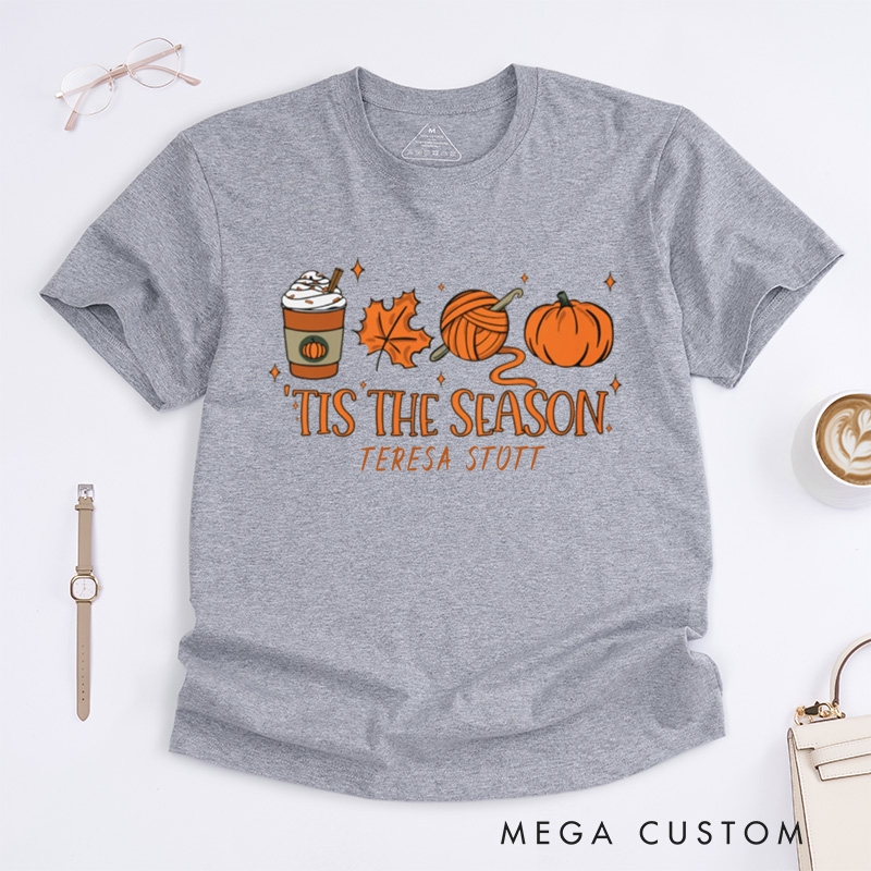 Personalized Hoodie Crochet Fall Tis The Season Classic T-Shirts Funny Crochet Shirt Crocheter Gift Crocheting,Crochet Gift Idea Crocheter