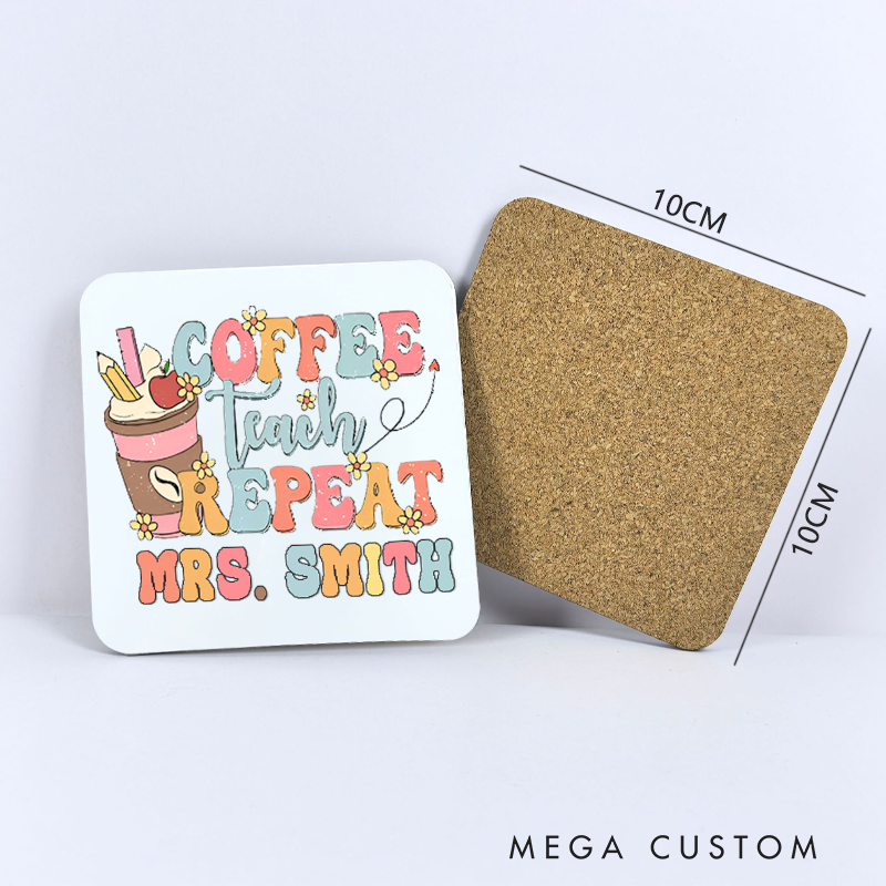 Personalized Coasters for Teachers Coffee Teach Repeat Appreciation Gift for Teachers