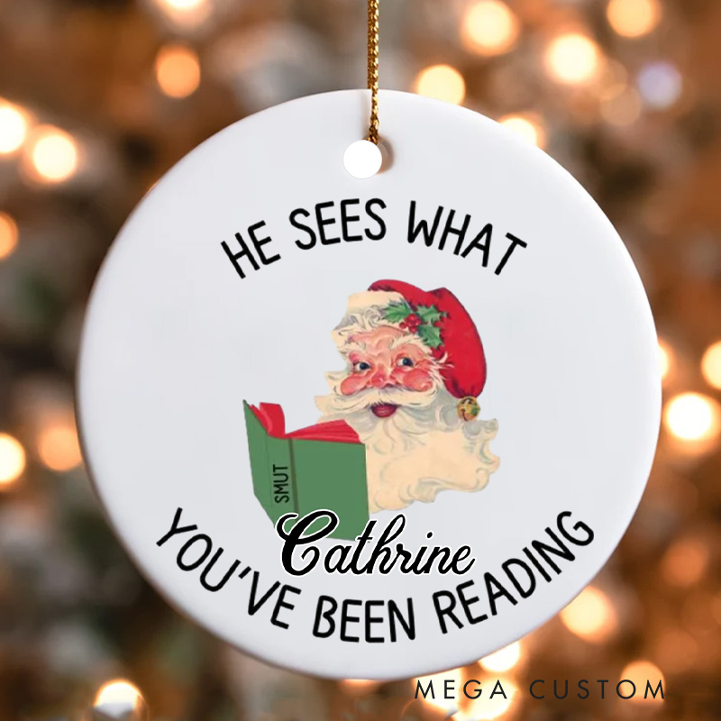 Personalized He Sees What You've Been Reading Christmas Ornament Smut Lover Ornament Spicy TBR List 2025 Ornaments for Book Lovers Gift Librarian Gift