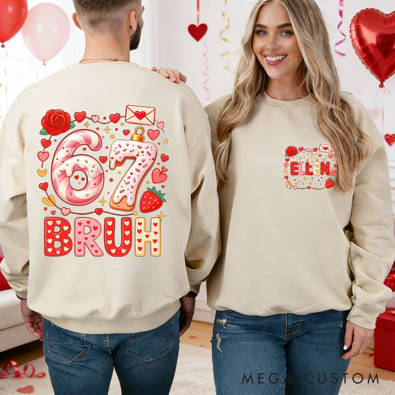 Personalized Girlfriend Wife 67 BRUH Sweet Heart Sweatshirt with Name Couple Coquette 6 7 Number Meme Matching Valentines Day Sweatshirt for Him Her