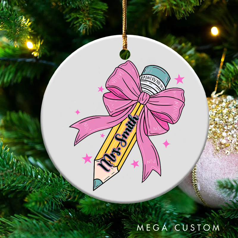 Personalized Teacher Christmas Ornament Cute Pink Bow Pencil Teacher Appreciation Ornament Gift