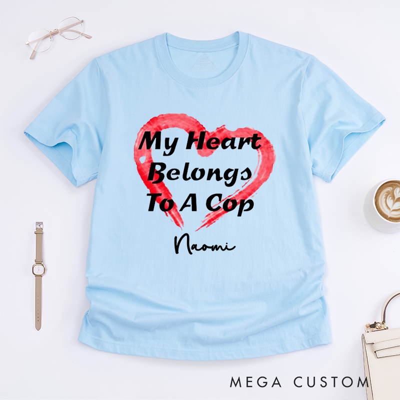 Personalized Police My Heart Belongs to a Cop Design Gift for Wife Police Officer T-Shirt