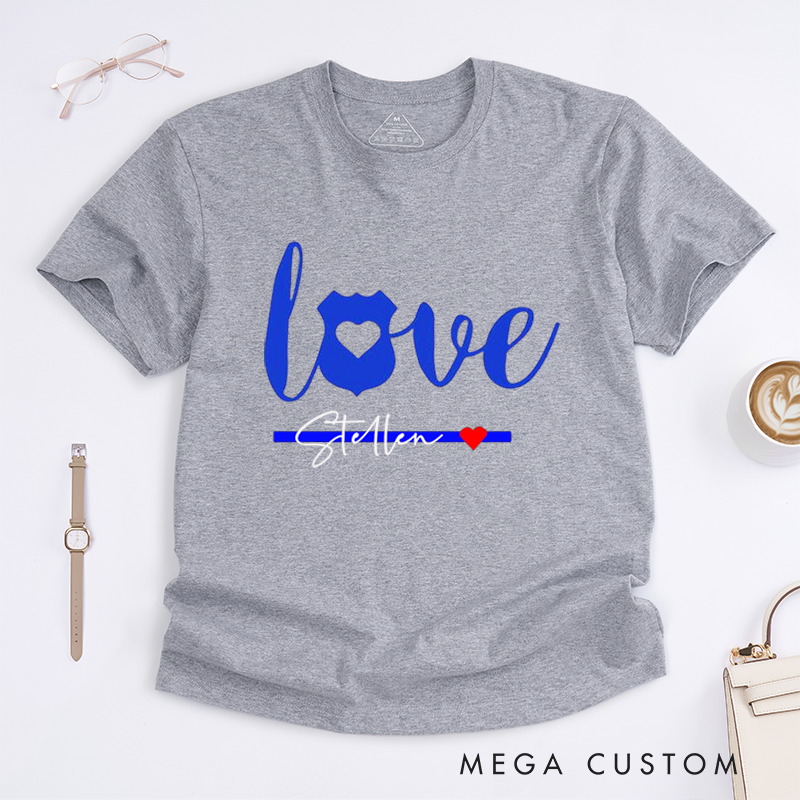 Personalized Love Thin Blue Line Police Support Custom Design Gift for Policewoman Police Officer T-Shirt