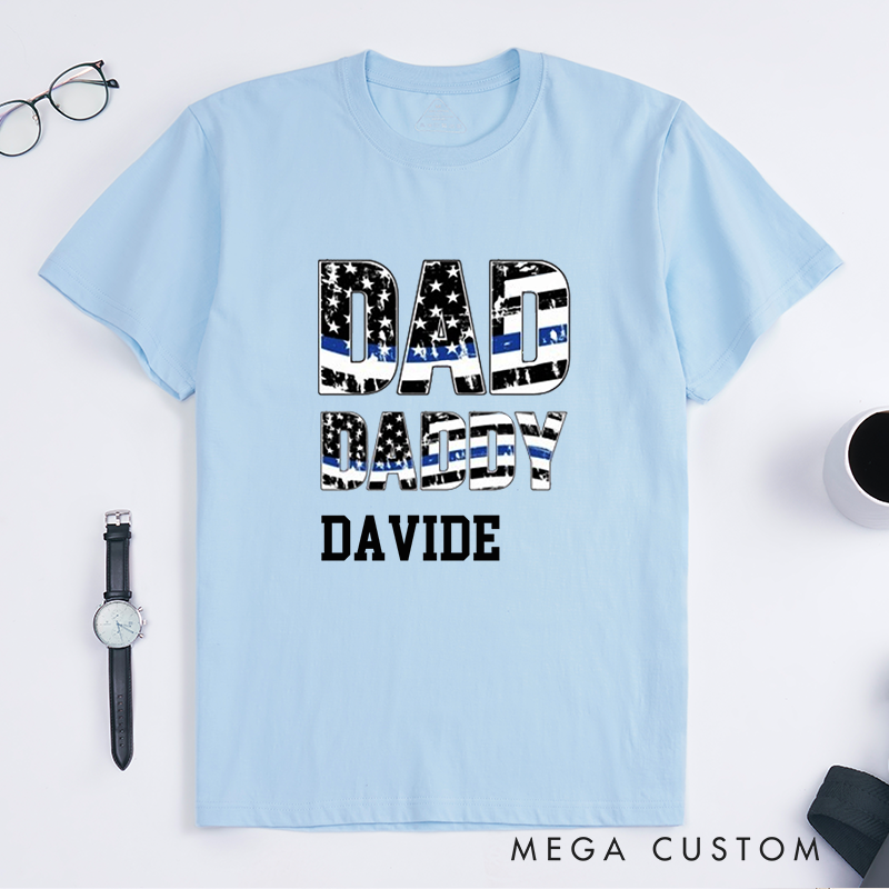 Personalized Police Dad Daddy Thin Blue Line Custom Design Gift for Police Officer T-Shirt