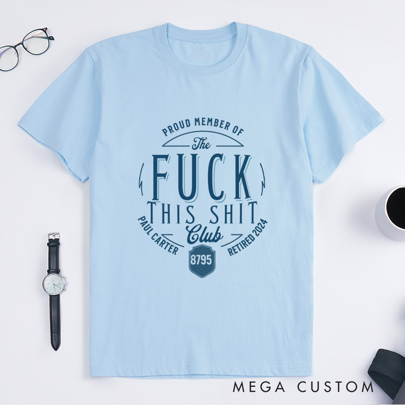 Personalized Humorous Retirement T-Shirt with Bold Typography and Customizable Elements Design Gift for Police Officer T-Shirt