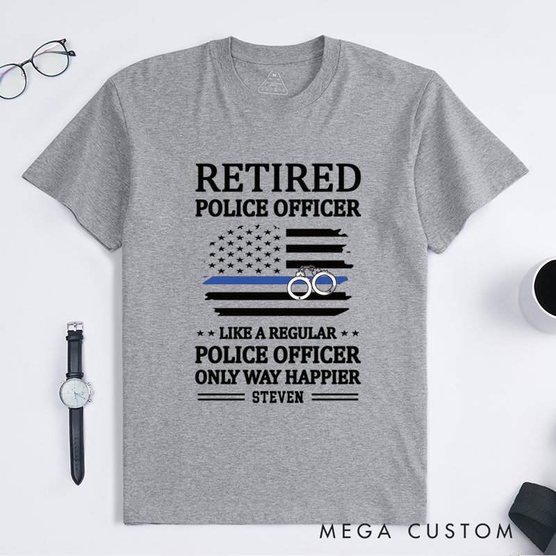 Personalized Retired Police Officer T-Shirt with Patriotic and Humorous Design Gift for Police Officer T-Shirt
