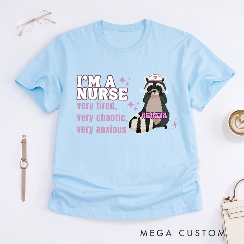 Personalized Playful Nurse T-Shirt with Raccoon and Humorous Text Design Gift for Nurse