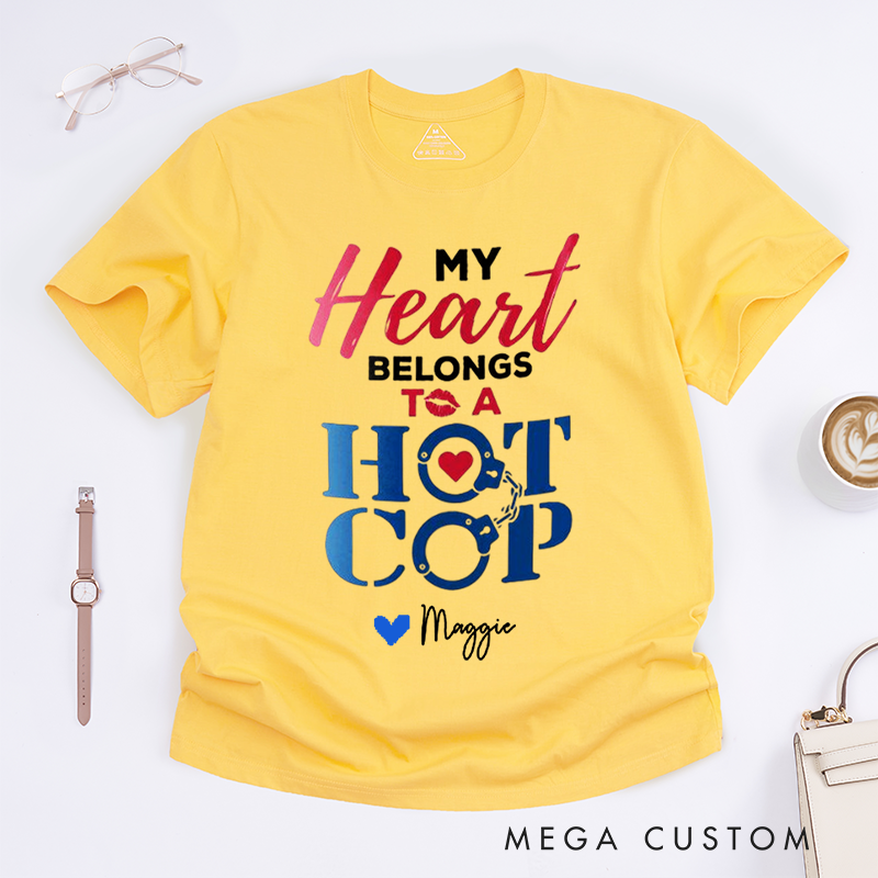 Personalized Police My Heart Belongs to a Hot Cop Design Gift for Wife Police Officer T-Shirt