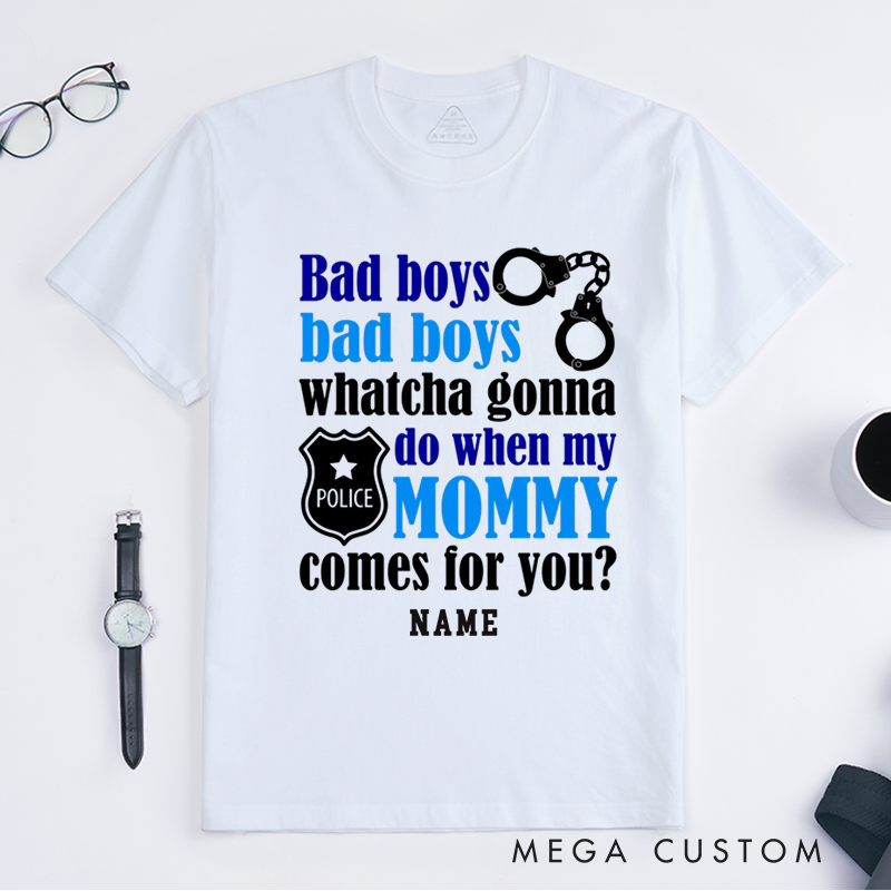 Personalized Police Playful Bad Boys Police Mom Design Gift for Police Officer T-Shirt