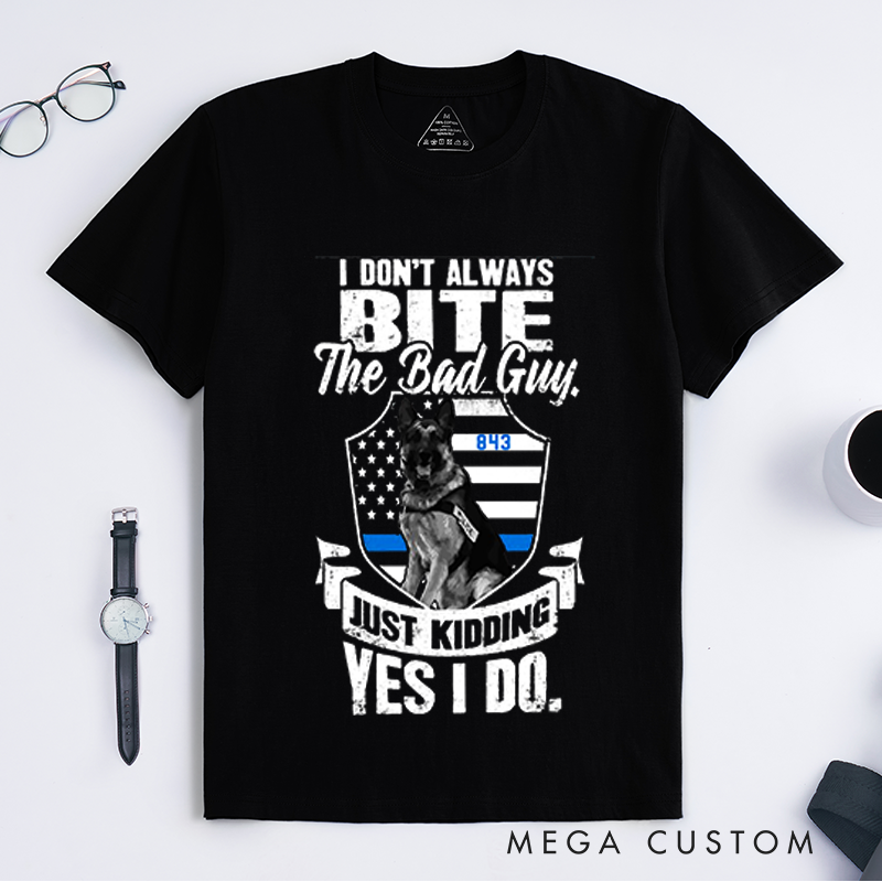Personalized Humorous K9 Police Dog Design Gift for Police Officer T-Shirt